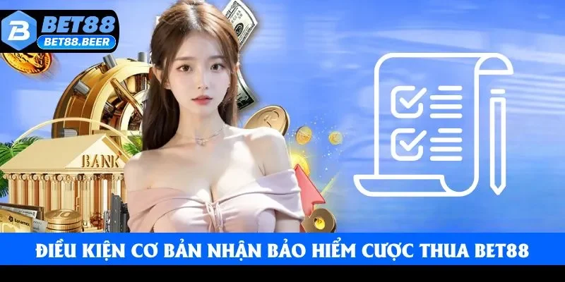 Những yêu cầu cơ bản khi nhận thưởng cược thua tại Bet88 Những yêu cầu cơ bản khi nhận thưởng cược thua tại Bet88