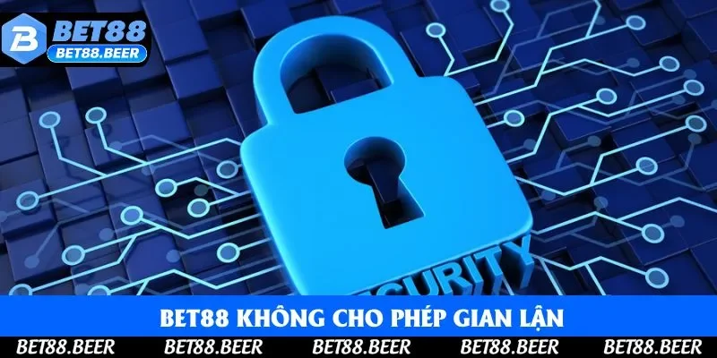 Bảo mật Bet88 không cho phép gian lận Bảo mật Bet88 không cho phép gian lận