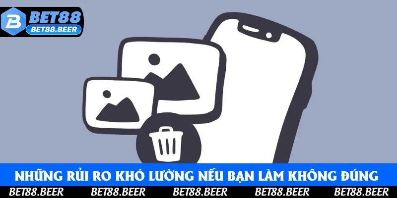 Những rủi ro khó lường nếu bạn làm không đúng cách Những rủi ro khó lường nếu bạn làm không đúng cách